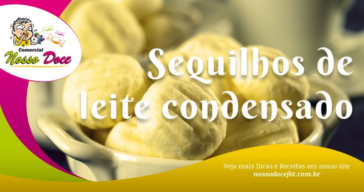 Sequilhos de leite condensado